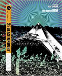 50 Years of Glastonbury: Music and Mud at the Ultimate Festival