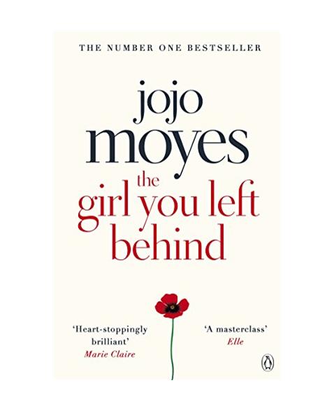 Jojo Moyes ï¿½ The Girl You Left Behind: The No 1 bestselling love story from Jojo Moyes