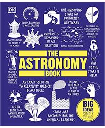 The Astronomy Book: Big Ideas Simply Explained