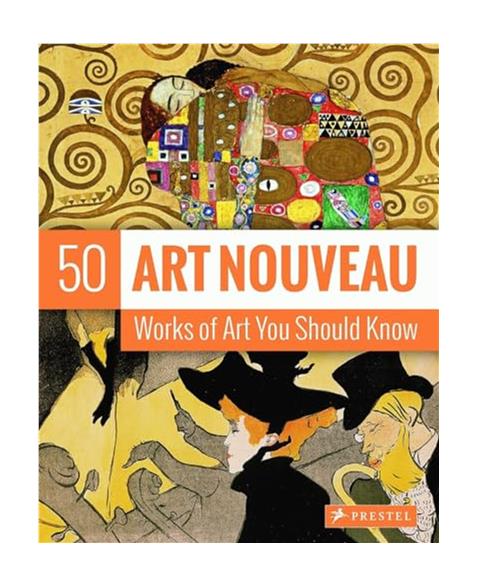 Art Nouveau: 50 Works of Art You Should Know (50 Works of Art You Should Knw) (50 You Should Know)