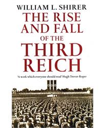 Rise And Fall Of The Third Reich