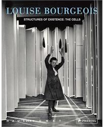 Louise Bourgeois Structures of Existence: The Cells