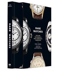 Rare Watches: Explore the World''s Most Exquisite Timepieces