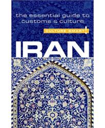 Iran - Culture Smart! The Essential Guide to Customs Culture