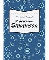 The Classic Works of Robert Louis Stevenson