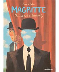 Magritte: This is Not a Biography (Art Masters)