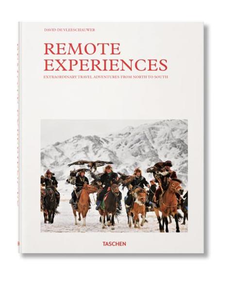 Remote Experiences. Extraordinary Travel Adventures from North to South