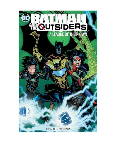 Batman the Outsiders Vol. 2: A League of Their Own