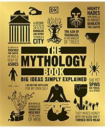 The Mythology Book: Big Ideas Simply Explained