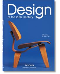 Design of the 20th Century (Bibliotheca Universalis)