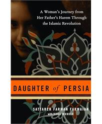 Daughter of Persia: A Womans Journey from Her Fathers Harem Through the Islamic Revolution