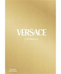 Versace Catwalk: The Complete Collections