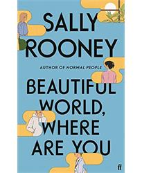 Beautiful World, Where Are You: from the internationally bestselling author of Normal People