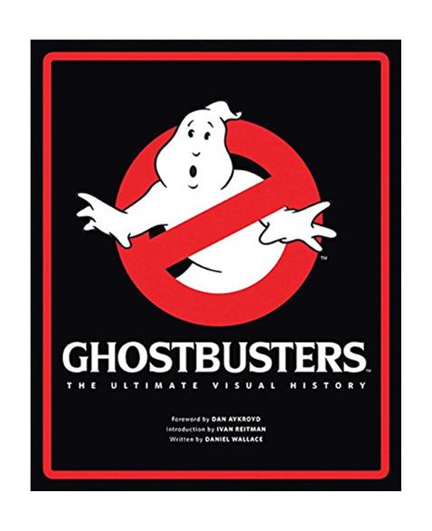 Ghostbusters: The Ultimate Visual History