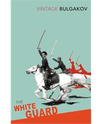 The White Guard (Vintage Classics)