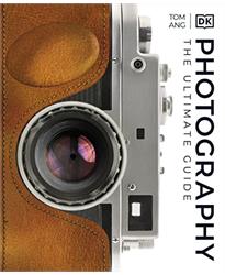 Photography: A Visual Companion (DK Ultimate Guides)