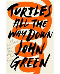 Turtles All the Way Down: John Green