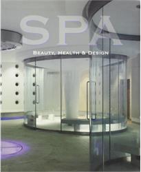 Spa: Beauty, Health and Design