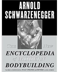 The New Encyclopedia of Modern Bodybuilding: The Bible of Bodybuilding, Fully Updated and Revised