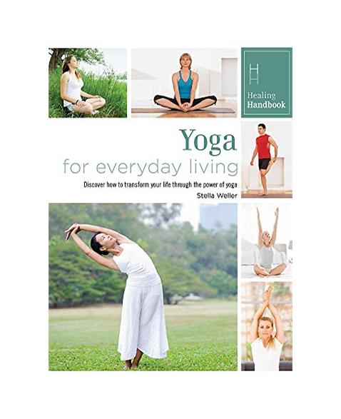 Healing Handbooks: Yoga for Everyday Living