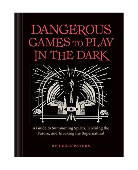 Dangerous Games to Play in the Dark: (Adult Night Games, Midnight Games, Sleepover Activities, Magic Illusions Books)