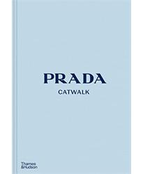 Prada Catwalk: The Complete Collections