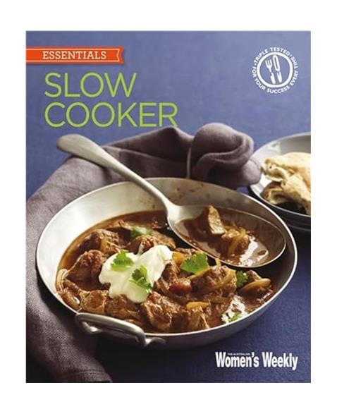 Slow Cooker: Delicious, convenient and easy ways to get the most from your slow cooker (The Australian Womens Weekly: New Essentials)