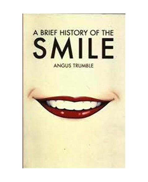 A Brief History of the Smile