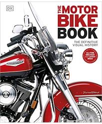The Motorbike Book: The Definitive Visual History (DK Definitive Transport Guides)