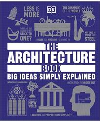 The Architecture Book: Big Ideas Simply Explained (DK Big Ideas)