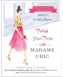 Polish Your Poise with Madame Chic: Lessons in Everyday Elegance