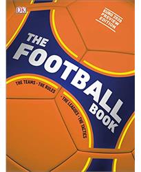 The Football Book: The Teams *The Rules *The Leagues *The Tactics