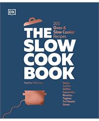 The Slow Cook Book: 200 Oven Slow Cooker Recipes