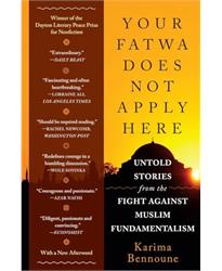 Your Fatwa Does Not Apply Here - Untold Stories from the Fight Against Muslim Fundamentalism