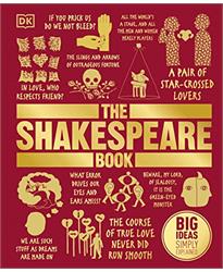 The Shakespeare Book: Big Ideas Simply Explained