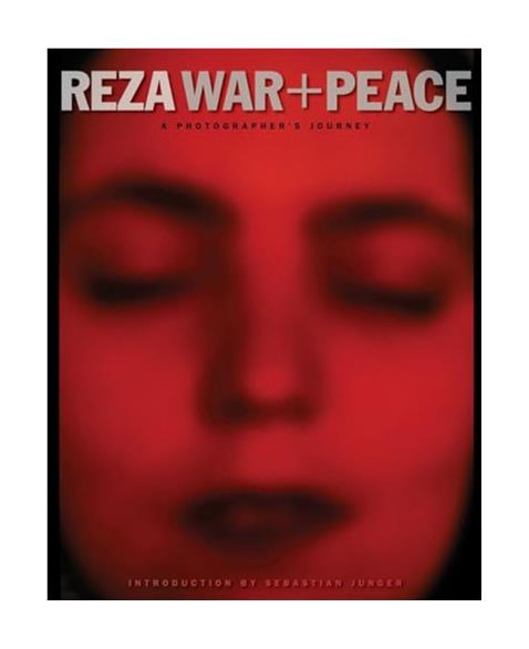 Reza War and Peace: A Photographers Journey