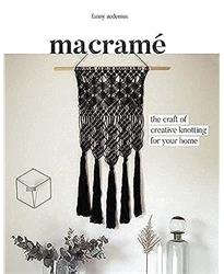 Macrame: The Craft of Creative Knotting for Your Home (Wall hangings and more for beginners)