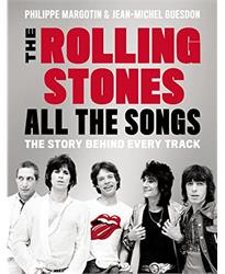 The Rolling Stones All The Songs: The Story Behind Every Track