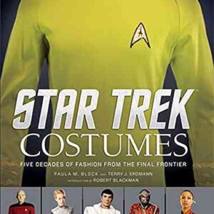 Star Trek: Costumes: Five Decades of Fashion from the Final Frontier