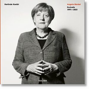 Herlinde Koelbl. Angela Merkel. Portraits 1991-2021