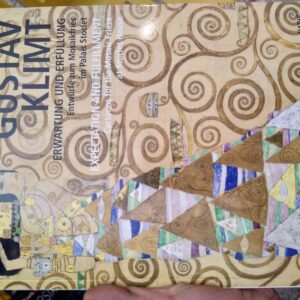 Gustav Klimt Expectation and Fulfillment: Cartoons for the Mosaic Frieze at Stoclet House (MAK Studies)